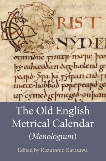 The Old English Metrical Calendar (Menologium) Karasawa Paperback 9781843845997