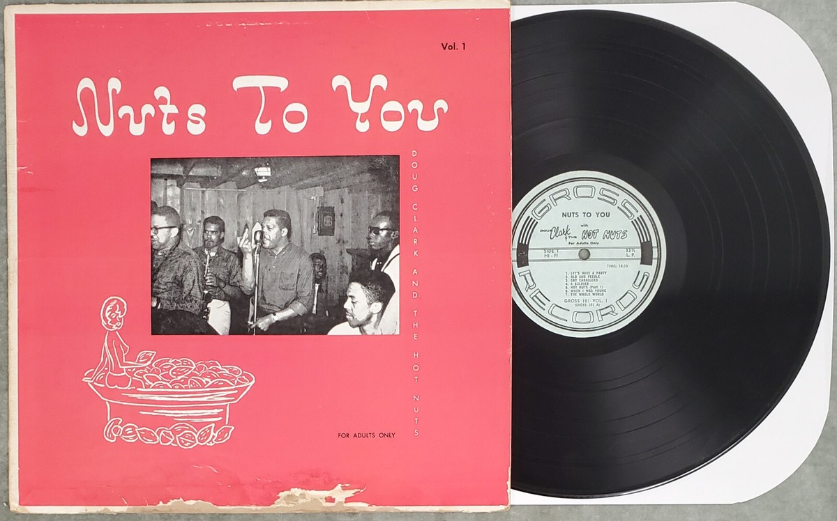 DOUG CLARK & THE HOT NUTS nuts to you Gross 101 1961 R&B comedy