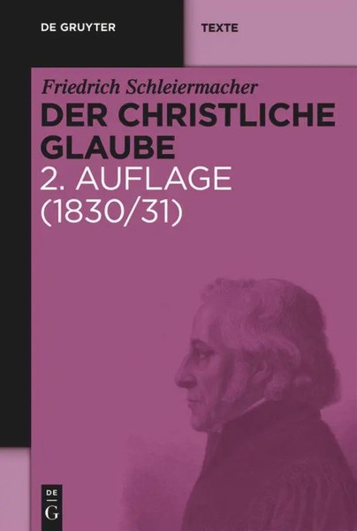 Der Christliche Glaube Friedrich Schleiermacher Buch De Gruyter Texte Xxix 2008-image