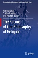 The Future Of The Philosophy Of Religion M. David Eckel
