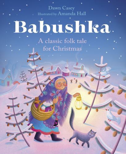Babushka – A Classic Folk Tale for Christmas by Dawn Casey (Paperback Book) - Image 2