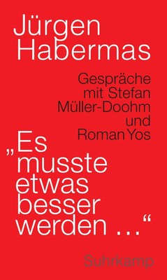 'Es musste etwas besser werden ...' | Jürgen Habermas | Buch | 255 S. | Deutsch