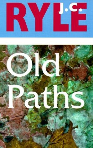 Old Paths - Ryle, J. C.
