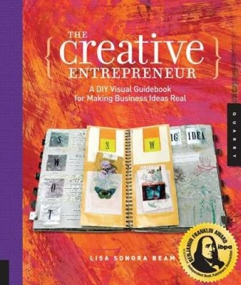 The Creative Entrepreneur: A DIY Visual Guidebook for Making Business Ide - GOOD