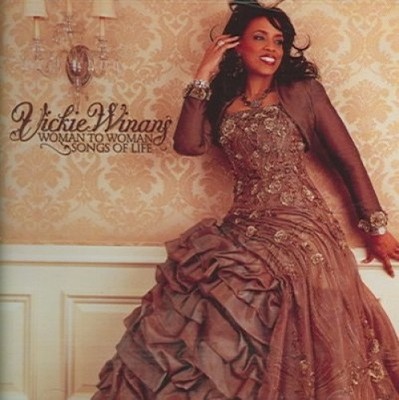 Woman to Woman: Songs of Life by Vickie Winans