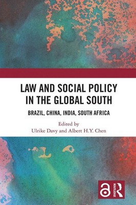 Law and Social Policy in the Global South: Brazil, China, India, South Africa by