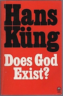 Does God Exist? Küng, Hans: