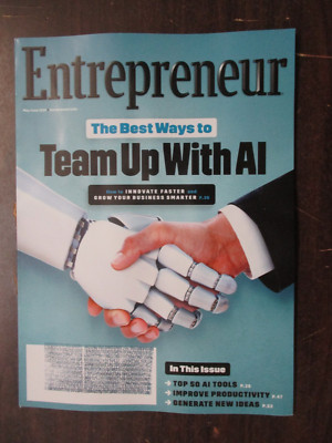 ENTREPRENEUR MAGAZINE MAY JUNE 2025 TEAM UP WITH AI ARTIFICIAL INTELLIGENCE NEW