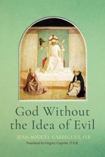 God without the Idea of Evil 9780268205416 by Garrigues O.P., Jean-Miguel