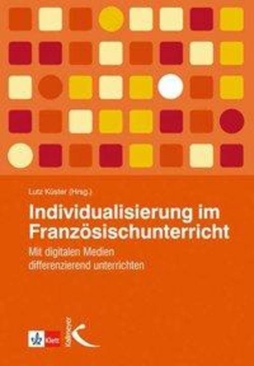Thumbnail - Individualisierung Französischunterricht, Lutz Küster
