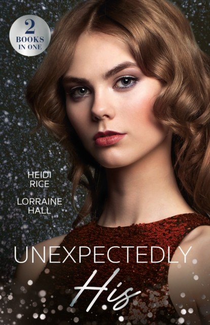 Unexpectedly His by Heidi Rice (Paperback Book)