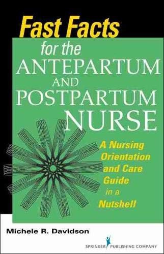 Fast Facts for the Antepartum and Postpartum Nu. Davidson<|