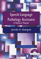 Speech-Language Pathology Assistants: A Resource Manual