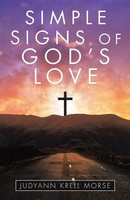 Judyann Krell Morse | Simple Signs Of God's Love | Taschenbuch | Englisch (2020)