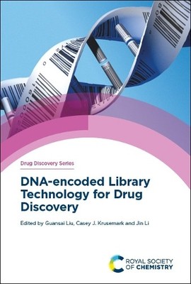 DNA-encoded Library Technology for Drug Discovery - 9781788014878