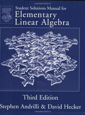 SOLUTIONS MANUAL FOR ELEMENTARY LINEAR ALGEBRA, THIRD By Stephen Andrilli