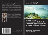 UtilizacióN De Subproductos De La Leche (Suero De Mantequilla) En La...