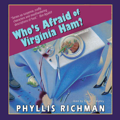 Who's Afraid of Virginia Ham? by Phyllis Richman 2013 Unabridged CD 978147089110