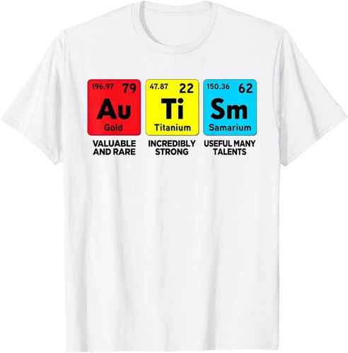 Autism Awareness Women Men Mom Elements Periodic Table T-Shirt S-5XL