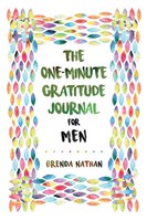 Brenda Nathan | The One-Minute Gratitude Journal For Men | Taschenbuch (2021)