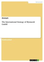 The International Strategy Of Mymuesli Gmbh Anonymous