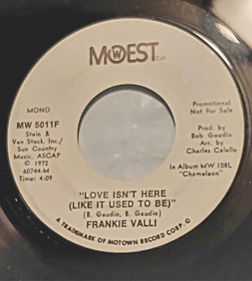 Frankie Valli Promo 45 - Love Isn't Here (Like It Used To Be)  *Mowest # MW5011F