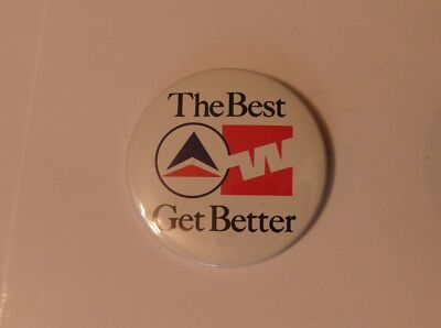 DELTA AIR LINES / WESTERN The Best Get Better PINBACK BUTTON