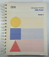 IBM VM/SYSTEM PRODUCT CMS PRIMER + SUMMARY OF COMMANDS 2ND ED  RELEASE 3 1983
