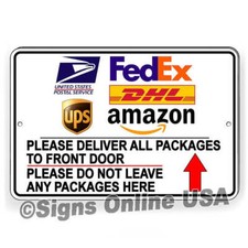 Deliver All Packages To Front Door Do Not Leave Any Packages Here Arrow Up Sign