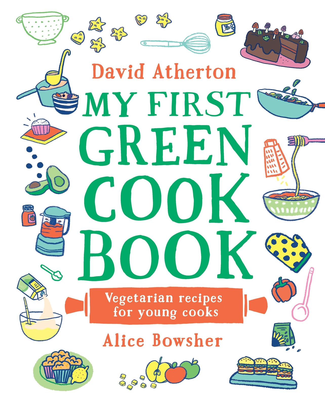 Thumbnail - My First Green Cook Book: Vegetarian Recipes For Young Cooks David