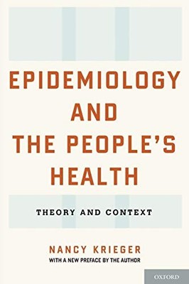 Epidemiology and the People's Health: Theory and Context,Nancy K