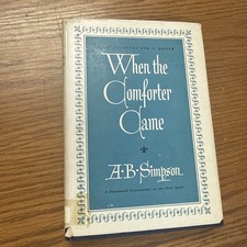 A B Simpson - When the Comforter Came - Christian and Missionary Alliance