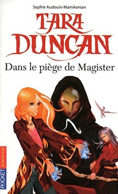 Tara Duncan Dans Le Piege De Magist..., Audouin-Mamikon
