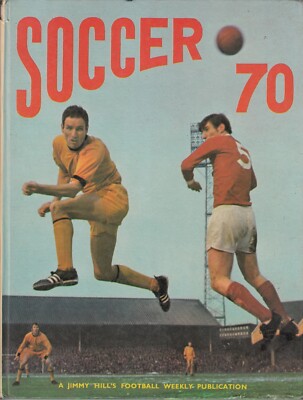 Jimmy Hill's Soccer 70 英国年鑑'69年発売 Jimmy Hills Soccer 70 Annual - Jimmy Hill - Acceptable - Hardcover