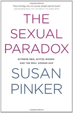 The Sexual Paradox: Extreme Men, Gifted Women and the Real Gender Gap - hard...