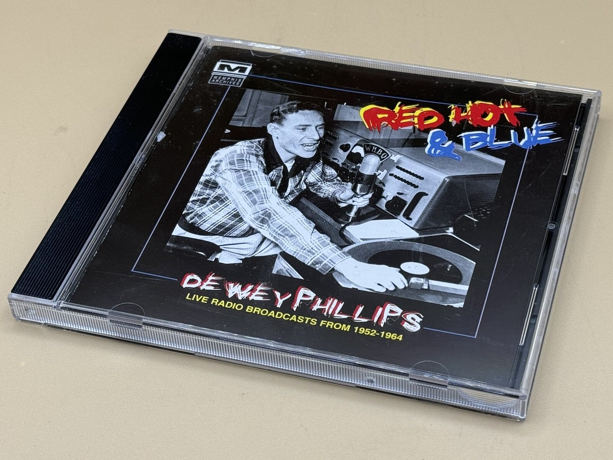 DEWEY PHILLIPS Red Hot & Blue (Live Radio Broadcasts From 1952