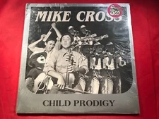 C1-25 MIKE CROSS Child Prodigy .- 1979 - GR1001 - GHE RECORDS - RECORD - COUNRY