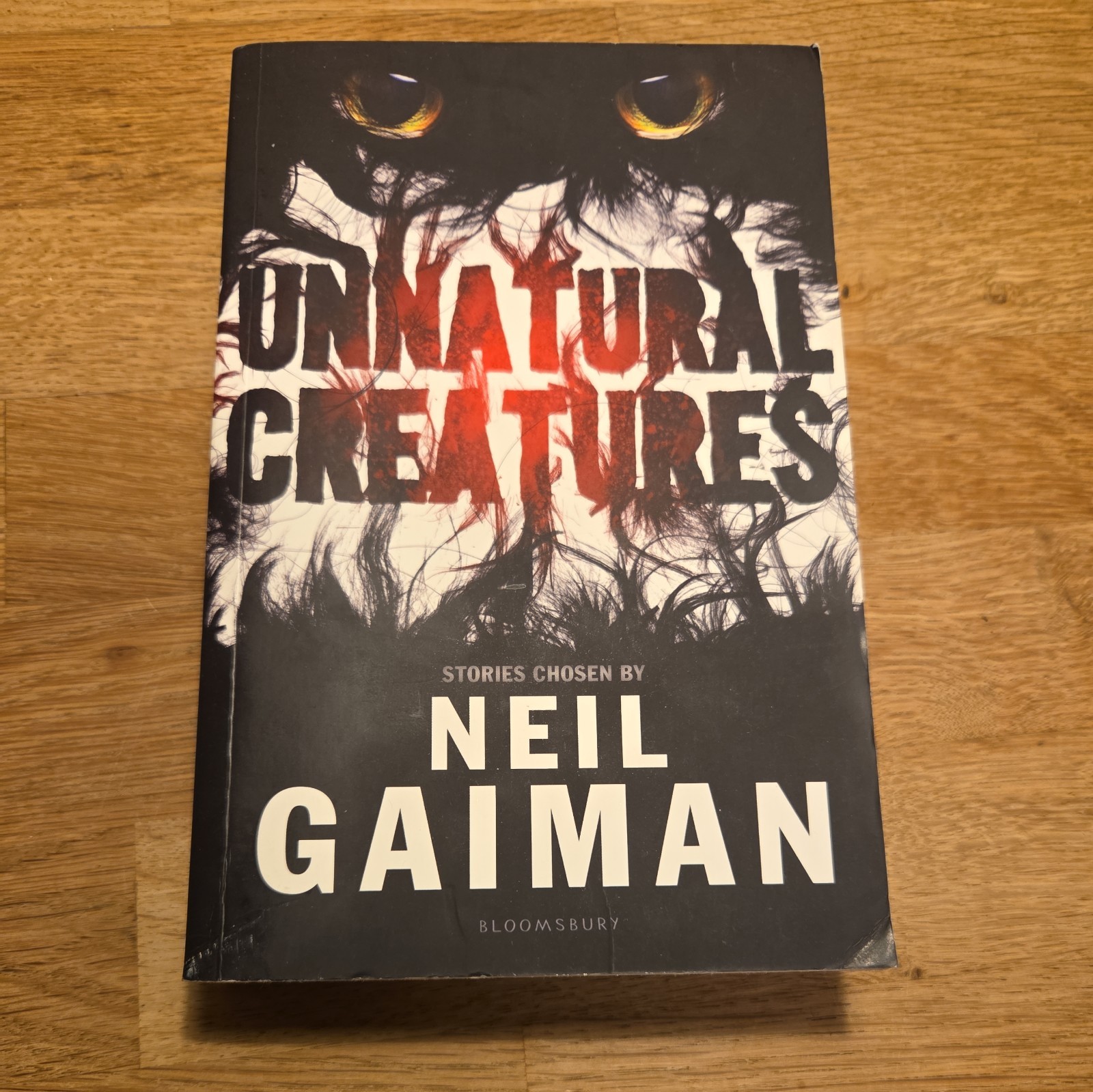 Unnatural Creatures: Stories Selected by Neil Gaiman by Neil Gaiman (English) Pa
