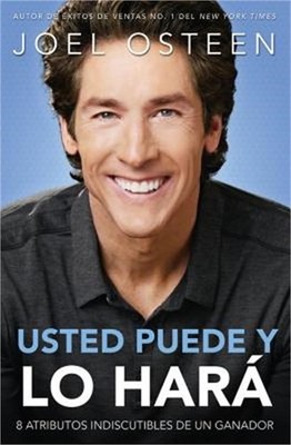 Usted Puede, y Lo Hara: 8 Atributos Indiscutibles de Un Ganador (Paperback or So