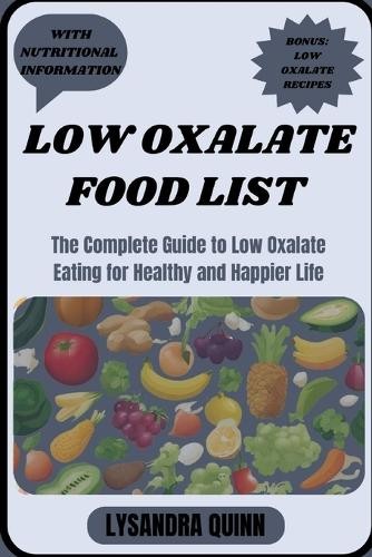 Список продуктов с низким содержанием оксалатов от LYSANDRA QUINN (Тащенбух)