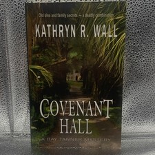 Book Covenant Hall A Bay Tanner Mystery Kathyrn R Wall