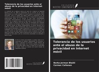 Tolerancia De Los Usuarios Ante El Abuso De La Privacidad En Internet MóVil Buch