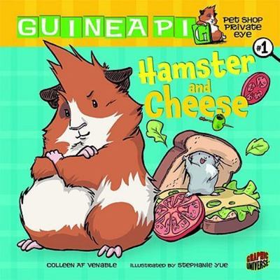 Hamster and Cheese: Book 1; Guinea PI- 0761354794, Colleen AF Venable, paperback