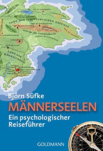 Björn Süfke Männerseelen: Ein psychologischer Reiseführer (Tascabile)