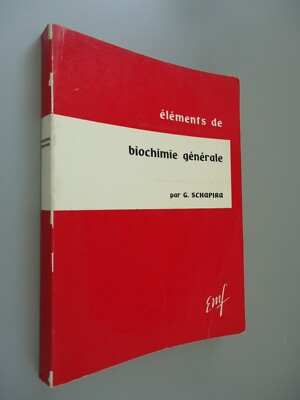 Elemente der allgemeinen Biochemie - Georges Schapira - Ed. Med. Flammarion - 1968