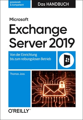 Microsoft Exchange Server 2019 - Das Handbuch ~ Thomas Joos ~  9783960091011