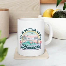 Life is Better at the Beach Will Always Be My Person - Personalized Mug