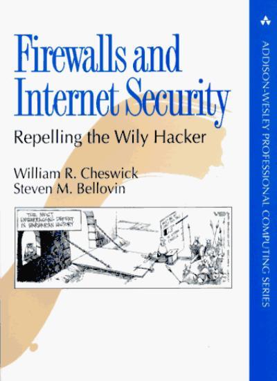Firewalls and Internet Security: Repelling the Wily Hacker (Add .9780201633573