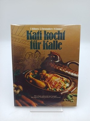 Kati kocht für Kalle E. Christophers, P. Zimmer F. Köhnen (Autor), Porzellanfabr