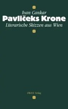 Pavliceks Krone | Literarische Skizzen aus Wien | Ivan Cankar | Deutsch | Buch